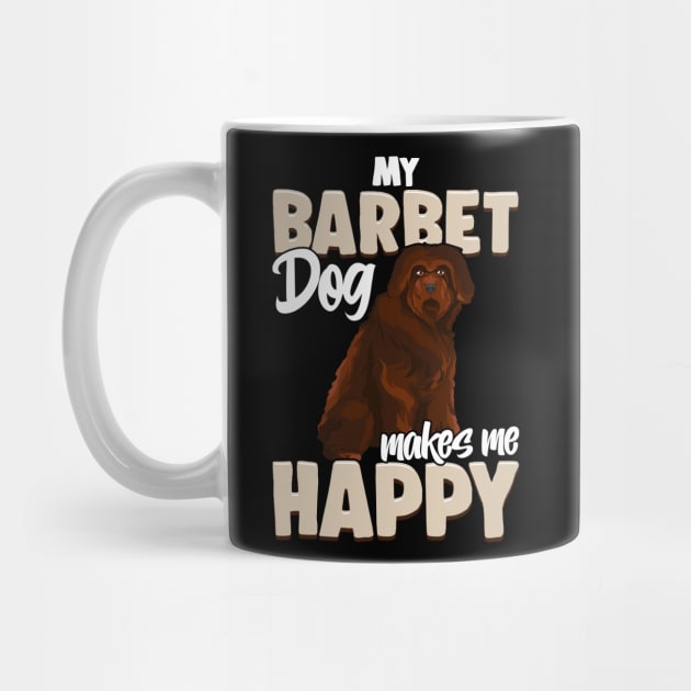 My Barbet Dog Makes Me Happy |Dog Mom Dad Gifts |Dog Barbet by Proficient Tees